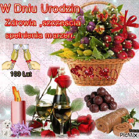 W dniu urodzin zdrowia szczęścia sto lat